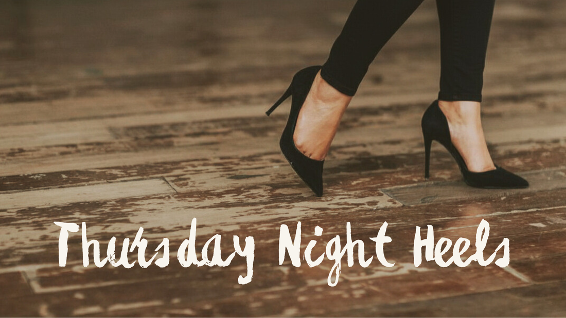 Notes on Confidence: The Thursday Night Heels